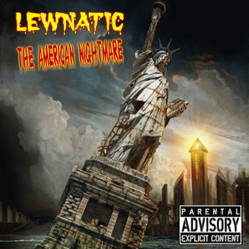 Lewnatic : The American Nightmare